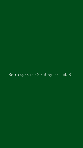 Tampilan Antarmuka Aplikasi Betmega Game Strategi Terbaik - 3