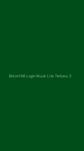 Tampilan Antarmuka Aplikasi Beton168 Login Musik Lite Terbaru - 3
