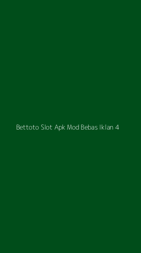 Tampilan Antarmuka Aplikasi Bettoto Slot Apk Mod Bebas Iklan - 4