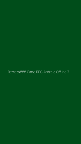 Tampilan Antarmuka Aplikasi Bettoto888 Game Rpg Android Offline - 2