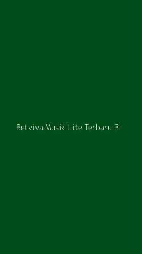 Tampilan Antarmuka Aplikasi Betviva Musik Lite Terbaru - 3