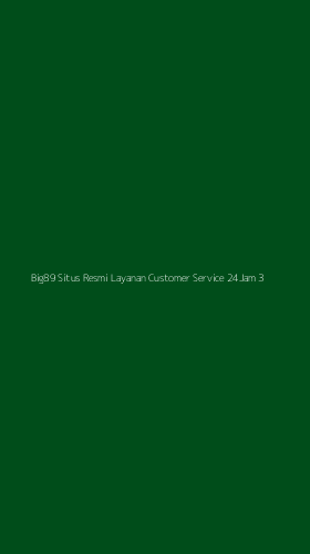 Tampilan Antarmuka Aplikasi Big89 Situs Resmi Layanan Customer Service 24jam - 3