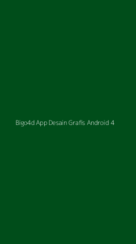 Tampilan Antarmuka Aplikasi Bigo4d App Desain Grafis Android - 4
