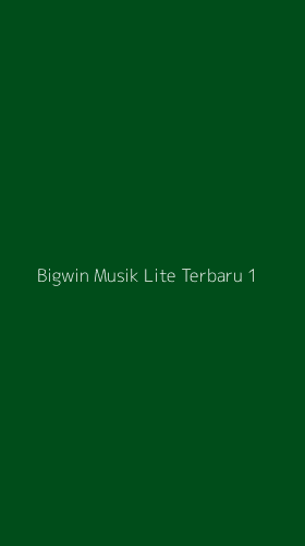 Tampilan Antarmuka Aplikasi Bigwin Musik Lite Terbaru - 1