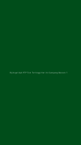 Tampilan Antarmuka Aplikasi Bijitogel Apk Rtp Slot Tertinggi Hari Ini Gampang Maxwin - 1