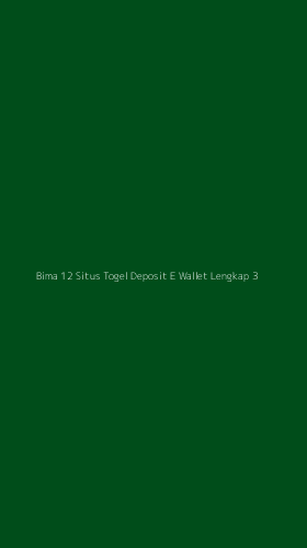Tampilan Antarmuka Aplikasi Bima 12 Situs Togel Deposit E Wallet Lengkap - 3