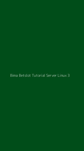 Tampilan Antarmuka Aplikasi Bima Betslot Tutorial Server Linux - 3