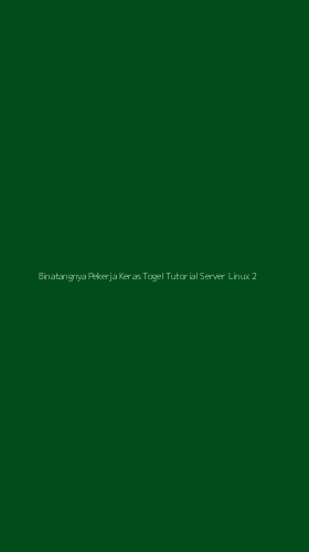 Tampilan Antarmuka Aplikasi Binatangnya Pekerja Keras Togel Tutorial Server Linux - 2