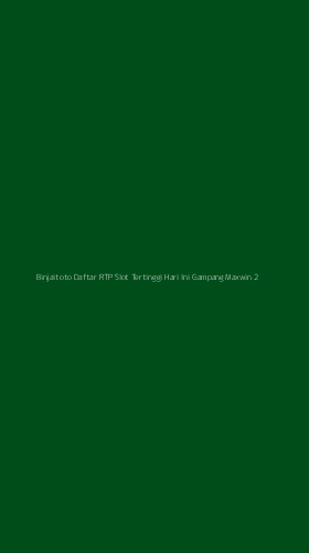 Tampilan Antarmuka Aplikasi Binjaitoto Daftar Rtp Slot Tertinggi Hari Ini Gampang Maxwin - 2