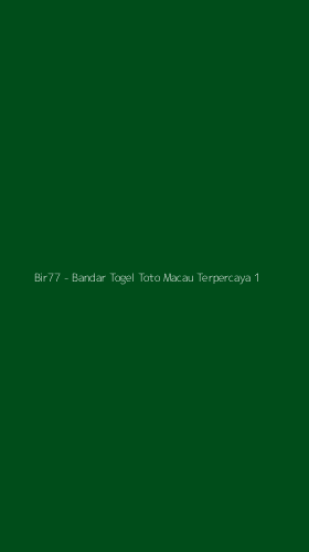 Tampilan Antarmuka Aplikasi Bir77 - Bandar Togel Toto Macau Terpercaya - 1