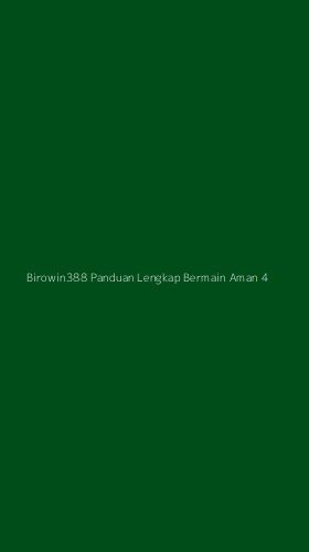 Tampilan Antarmuka Aplikasi Birowin388 Panduan Lengkap Bermain Aman - 4
