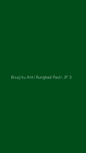 Tampilan Antarmuka Aplikasi Bisajitu Anti Rungkad Pasti Jp - 3
