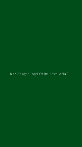 Tampilan Antarmuka Aplikasi Bizz 77 Agen Togel Online Resmi Asia - 2