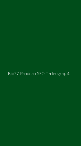 Tampilan Antarmuka Aplikasi Bjo77 Panduan Seo Terlengkap - 4