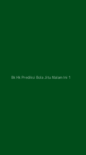 Tampilan Antarmuka Aplikasi Bk Hk Prediksi Bola Jitu Malam Ini - 1
