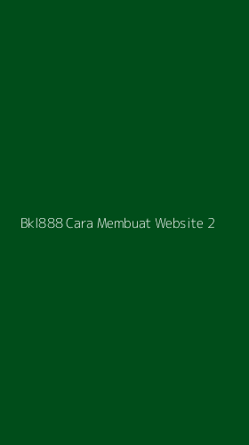 Tampilan Antarmuka Aplikasi Bkl888 Cara Membuat Website - 2