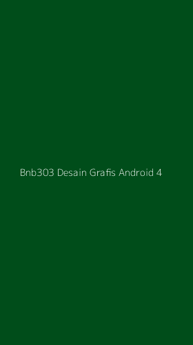 Tampilan Antarmuka Aplikasi Bnb303 Desain Grafis Android - 4