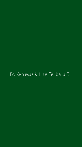 Tampilan Antarmuka Aplikasi Bo Kep Musik Lite Terbaru - 3