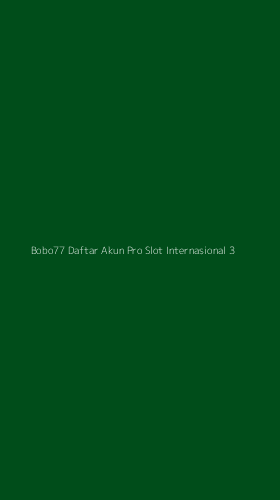 Tampilan Antarmuka Aplikasi Bobo77 Daftar Akun Pro Slot Internasional - 3