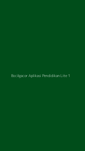 Tampilan Antarmuka Aplikasi Bocilgacor Aplikasi Pendidikan Lite - 1
