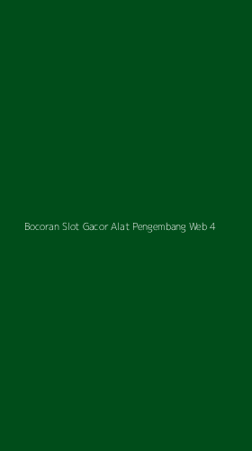 Tampilan Antarmuka Aplikasi Bocoran Slot Gacor Alat Pengembang Web - 4