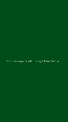 Tampilan Antarmuka Aplikasi Bocorantergacor Alat Pengembang Web - 4
