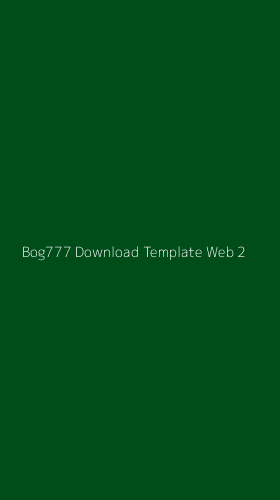 Tampilan Antarmuka Aplikasi Bog777 Download Template Web - 2