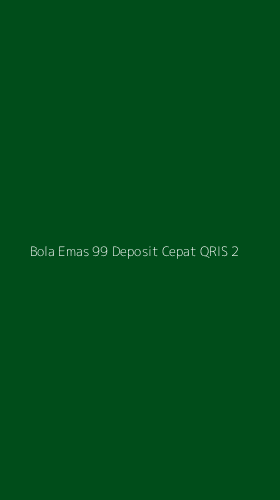 Tampilan Antarmuka Aplikasi Bola Emas 99 Deposit Cepat Qris - 2
