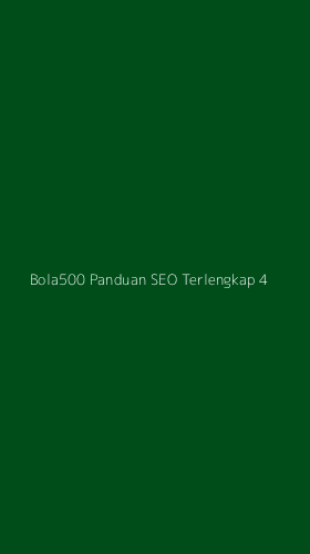 Tampilan Antarmuka Aplikasi Bola500 Panduan Seo Terlengkap - 4