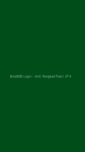 Tampilan Antarmuka Aplikasi Bola808 Login - Anti Rungkad Pasti JP - 4