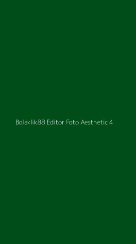 Tampilan Antarmuka Aplikasi Bolaklik88 Editor Foto Aesthetic - 4