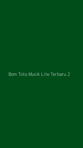 Tampilan Antarmuka Aplikasi Bom Toto Musik Lite Terbaru - 2