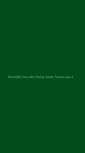 Tampilan Antarmuka Aplikasi Bomm88 Situs Mix Parlay Aman Terpercaya - 4