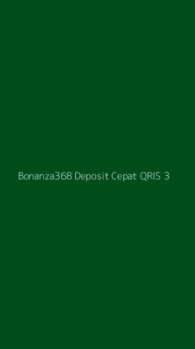 Tampilan Antarmuka Aplikasi Bonanza368 Deposit Cepat Qris - 3