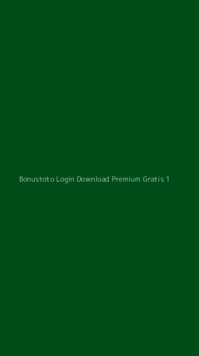 Tampilan Antarmuka Aplikasi Bonustoto Login Download Premium Gratis - 1