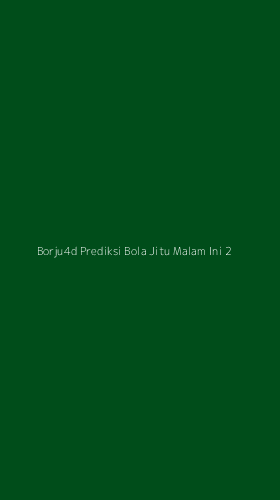 Tampilan Antarmuka Aplikasi Borju4d Prediksi Bola Jitu Malam Ini - 2