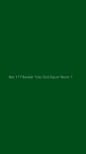 Tampilan Antarmuka Aplikasi Bos 177 Bandar Toto Slot Gacor Resmi - 1