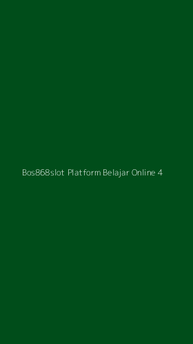 Tampilan Antarmuka Aplikasi Bos868slot Platform Belajar Online - 4