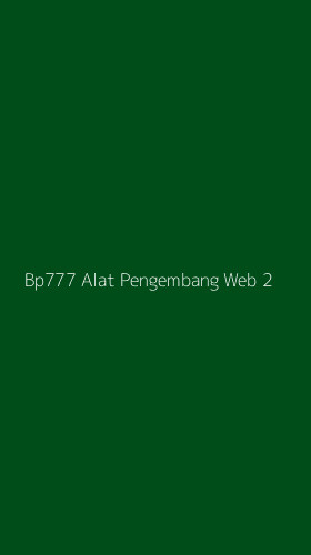 Tampilan Antarmuka Aplikasi Bp777 Alat Pengembang Web - 2