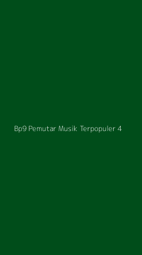 Tampilan Antarmuka Aplikasi Bp9 Pemutar Musik Terpopuler - 4