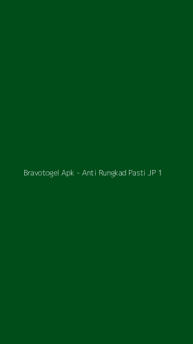 Tampilan Antarmuka Aplikasi Bravotogel Apk - Anti Rungkad Pasti JP - 1