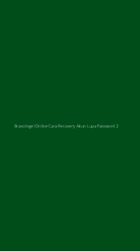 Tampilan Antarmuka Aplikasi Bravotogel Online Cara Recovery Akun Lupa Password - 2