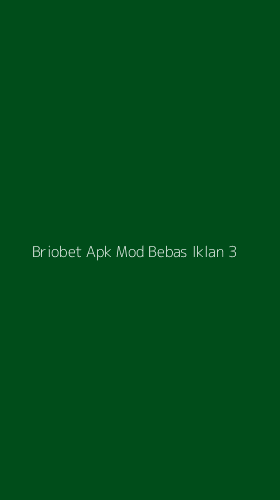 Tampilan Antarmuka Aplikasi Briobet Apk Mod Bebas Iklan - 3