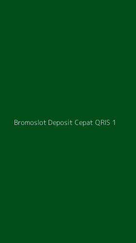 Tampilan Antarmuka Aplikasi Bromoslot Deposit Cepat Qris - 1