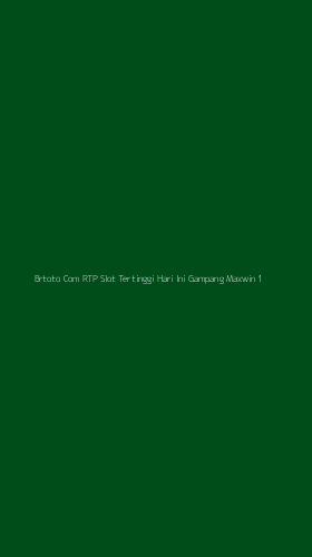 Tampilan Antarmuka Aplikasi Brtoto Com Rtp Slot Tertinggi Hari Ini Gampang Maxwin - 1