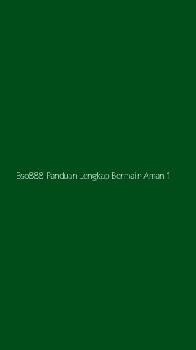 Tampilan Antarmuka Aplikasi Bso888 Panduan Lengkap Bermain Aman - 1