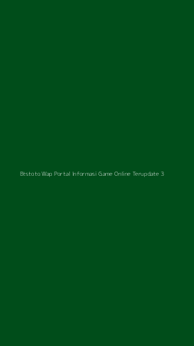 Tampilan Antarmuka Aplikasi Btstoto Wap Portal Informasi Game Online Terupdate - 3