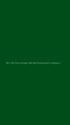 Tampilan Antarmuka Aplikasi Btv138 Situs Dengan Metode Pembayaran Lengkap - 2