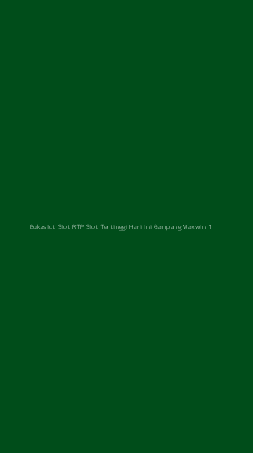 Tampilan Antarmuka Aplikasi Bukaslot Slot Rtp Slot Tertinggi Hari Ini Gampang Maxwin - 1