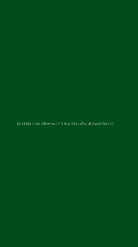 Tampilan Antarmuka Aplikasi Bukti4d Link Alternatif Situs Slot Modal Awal Kecil - 4